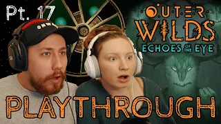 Meeting "The Stranger" // Outer Wilds FIRST TIME Playthrough + Reaction Pt. 17 | Echoes of the Eye