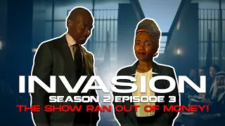 Invasion Season 2 Episode 3 - They Ran Out Of Money!