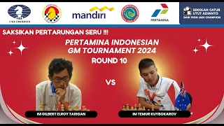 Pertamina Indonesian GM Tournament 2024 - Babak 10