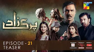 Parizaad Episode 21 | Teaser | Presented By ITEL Mobile, NISA Cosmetics & Al-Jalil | HUM TV Drama