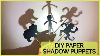 HOW TO MAKE SHADOW PUPPETS FOR KIDS