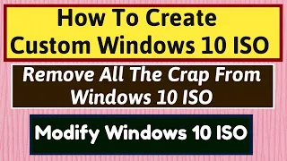 How to Create a Custom Windows 10 ISO Image | How to Modify Windows 10 ISO File | MSMG Toolkit