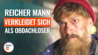REICHER MANN VERKLEIDET SICH ALS OBDACHLOSER  | @DramatizeMeDeutsch