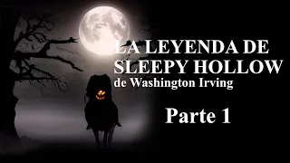 La leyenda de Sleepy Hollow de Washington Irving (parte 1)