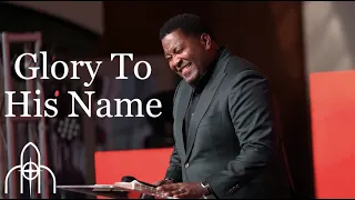 Glory To His Name song by Dr. E. Dewey Smith