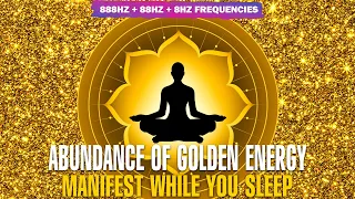 888Hz 88Hz 8Hz Golden Energy Meditation Frequencies ! Music Positive Energy ! Abundance Manifest