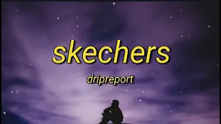 DripReport - Skechers Slowed (Lyrics Video)