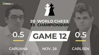 Carlsen vs Caruana (Game 12 Broadcast): World Chess Championship