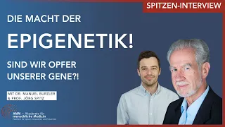 Epigenetik: Sind wir Opfer unserer Gene? Statement mit Prof. Jörg Spitz und Dr. Manuel Burzler