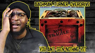 I Love This!! Bachman Turner Overdrive - You Ain't Seen Nothing Yet REACTION/REVIEW