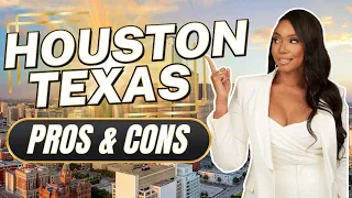 Pros And Cons Of Living In Houston Texas - Things Have Changed!