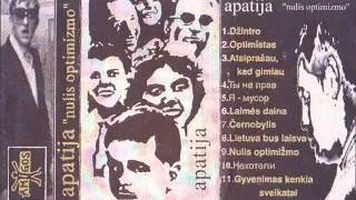 Apatija - atsiprasau, kad gimiau