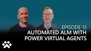 Automated ALM with Power Virtual Agents | Build a Bot