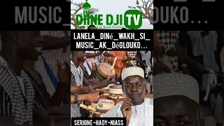 Lanela_Diné_wakh_si_music_ak_déglouko Allakhou_akbar_lou_diara_moytou._Serigne_Hady_nous_met_en_gard