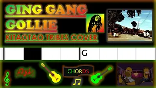 GING GANG GOLLIE | KITAOTAO TRIBES VERSION | CHORDS