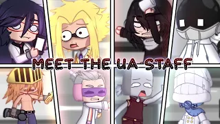 meet the UA staff // no roots meme // bnha | mha //gacha club