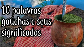 10 Palavras Gaúchas e seus Significados - Linha Campeira #47