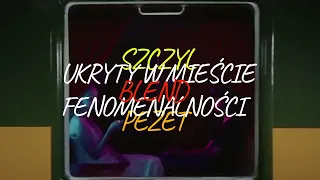 szczyl x pezet - ukryty w mieście fenomenalności (blend)