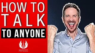 How to HAVE A CONVERSATION with ANYONE