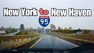 Driving from New York to New Haven,Connecticut , interstate 95 , Highway 95 , Road trip in the USA