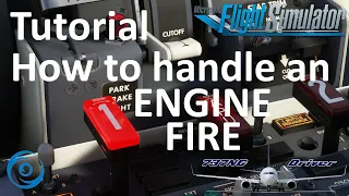 Tutorial: How to handle an ENGINE FIRE | Real 737 Pilot