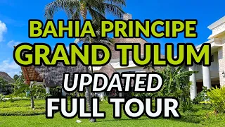 🌴🌴 BAHIA PRINCIPE GRAND TULUM *UPDATED* FULL TOUR