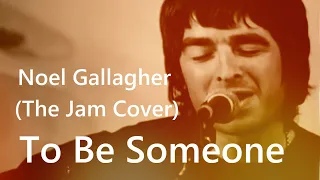 【和訳】Noel Gallagher - To Be Someone (Lyrics / 日本語訳)