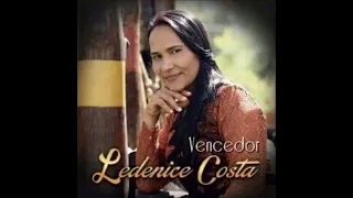 Crente Que Ora / Ledenice Costa