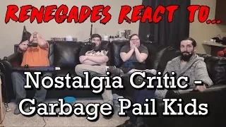 Renegades React to... Nostalgia Critic - Garbage Pail Kids