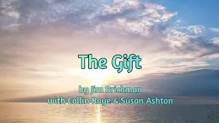 The gift by Jim Brickman with Collin Raye & Susan Ashton | Lyrics on screen