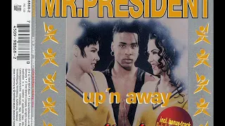 Mr. President - Up'n Away (Radio Mix) (1994)