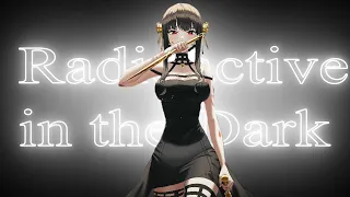 Radioactive in the dark (Light em up x Radioactive) | AMV | Anime Mix