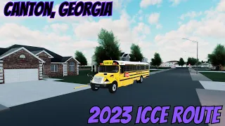 Roblox | Canton, GA | I'm Back! 2023 ICCE Route