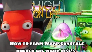 Farm Warp Crystals/Unlock all Warp Disks-High On Life
