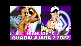 Belinda Bencic vs Leylah Fernandez Match Highlights - Guadalajara Open 2022