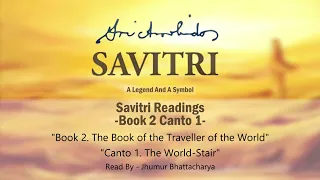 Savitri Reading by Jhumur Bhattacharya - Book 02 - Canto 01