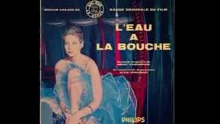 "L'eau à la bouche" Extraits de la Bande Originale du film - 1959