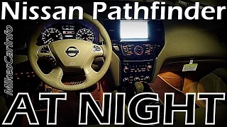 👉 2015 Nissan Pathfinder AT NIGHT + Night Drive