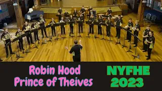 Robin Hood Prince of Thieves - NYFHE NYPO 2023