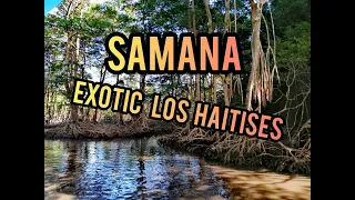 Samana, Exotic Los Haitises, Dominicana, 30.12.21 - Самана, Лос Аітісез, Домінікана