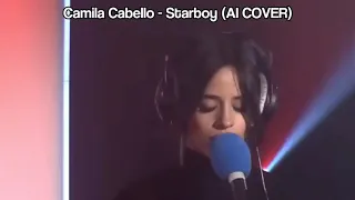 Camila Cabello - Starboy ( AI COVER)