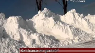 Se intoarce era glaciara 09.01.2013