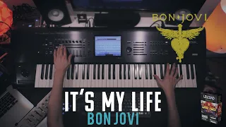 It’s My Life - Bon Jovi || Keyboard Cover with Korg Kronos