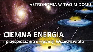 Astronomia w Twoim domu - Ciemna energia