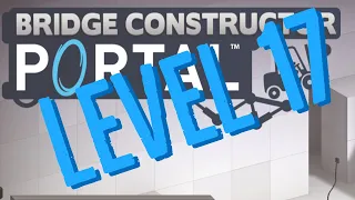 Bridge Constructor Portal Level 17 Bounce baby!