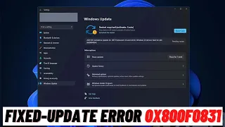 How to Fix Windows 11 Update Error 0x800f0831