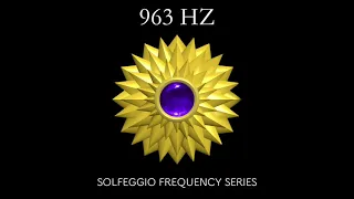 963 Hz Sound Bath / 5 Minute Meditation / Transcendence / Solfeggio Frequency Series