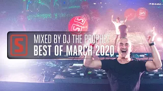 Best of March 2020 | Mixed by DJ The Prophet (Official Audio Mix)