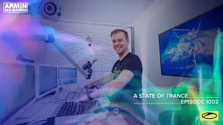 A State of Trance Episode 1002 [@astateoftrance]