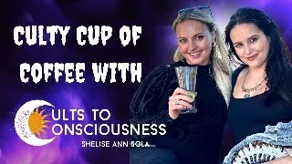 Culty Cup of Coffee #96 with @CultstoConsciousness